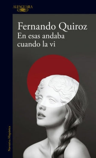 En esas andaba cuando la vi