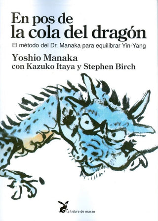 En Pos De La Cola Del Dragon Libro