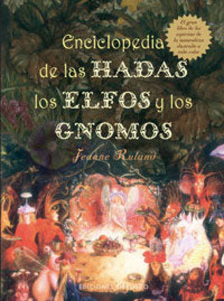 Enciclopedia De Las Hadas Elfos Y Gnomos Libro