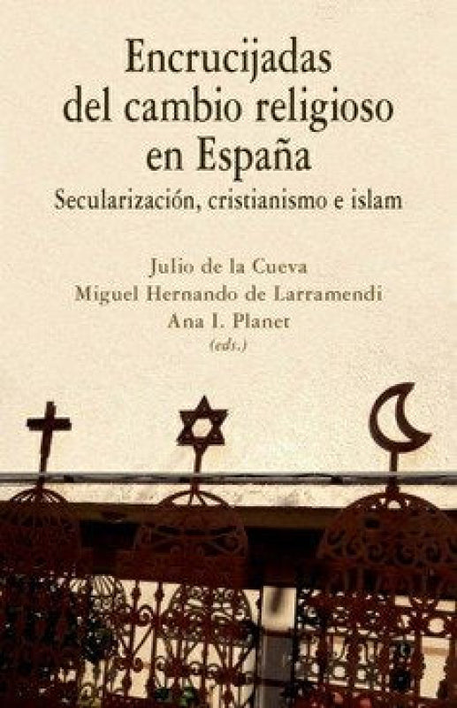 Encrucijadas Del Cambio Religioso En España Libro