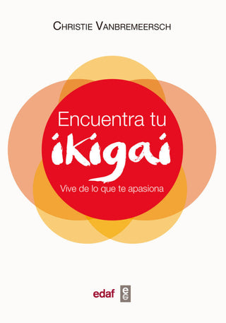 Encuentra Tu Ikigai Libro