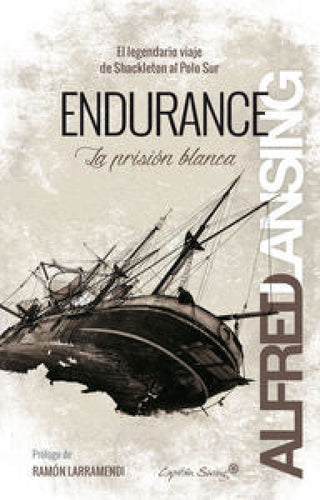 Endurance: La Prisiùn Blanca Libro