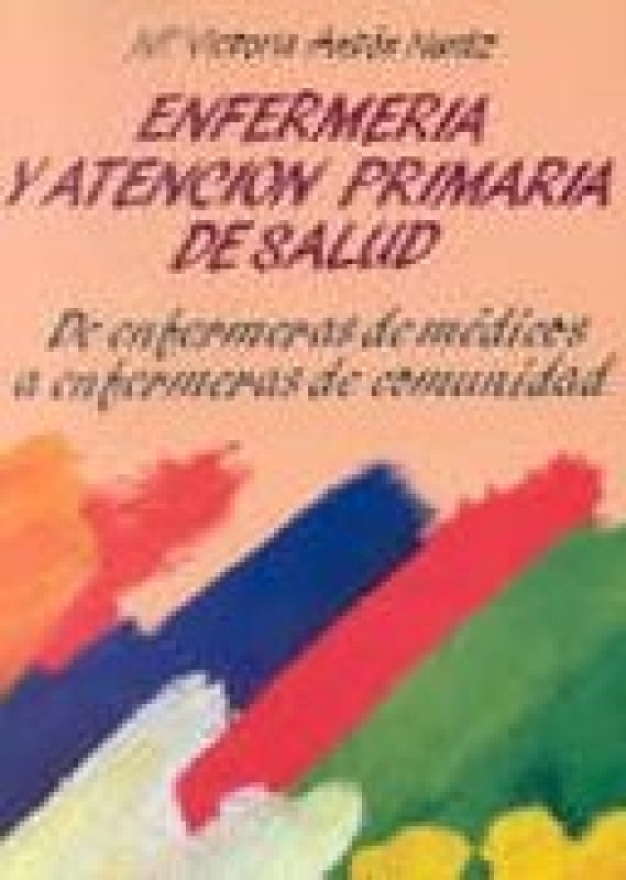 Enfermer¡a Y Atención Primaria De Salud Libro