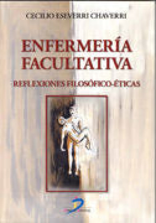 Enfermeria Facultativa. Reflexiones Filosofico-Eti Libro