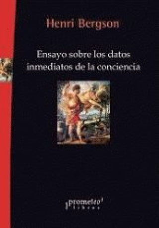 Ensayo Sobre Los Datos Inmediatos De La Conciencia Libro