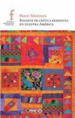 Ensayos De Crítica Femenista En Nuestra América Libro