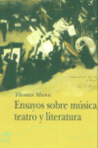 Ensayos Sobre Música Teatro Y Literatura Libro