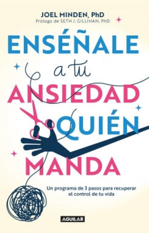 Enseñale A Tu Ansiedad Quien Manda Libro