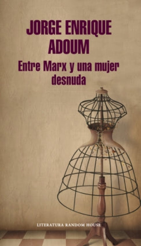 Entre Marx Y Una Mujer Desnuda Libro
