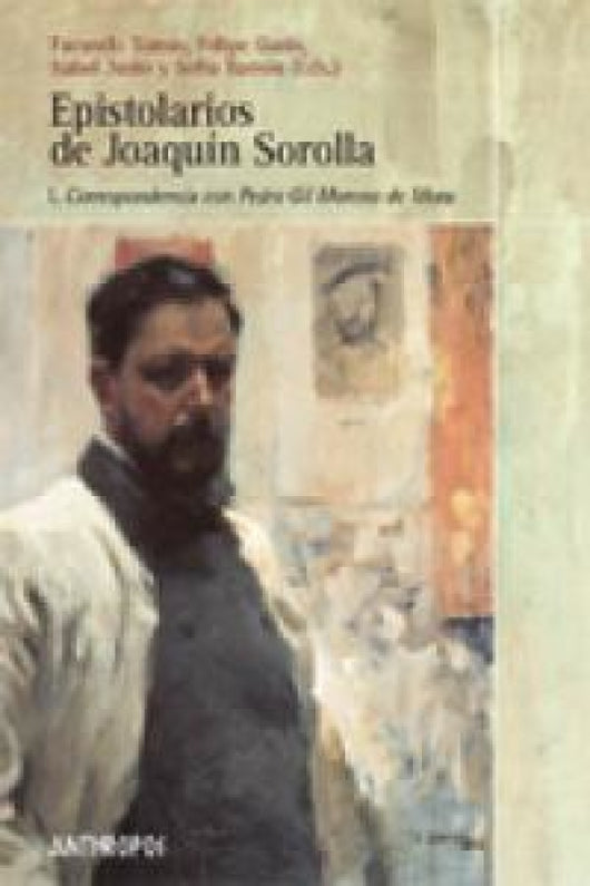 Epistolarios De Joaquin Sorolla I Libro