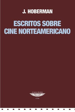 Escritos Sobre Cine Norteamericano Libro