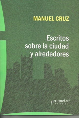 Escritos Sobre La Ciudad Y Alrededores Libro