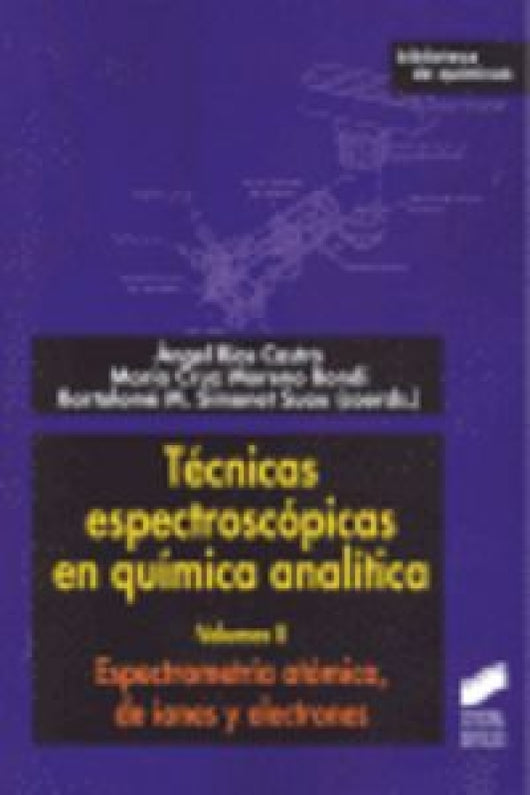 Espectrometría Atómica De Iones Y Electrones Libro