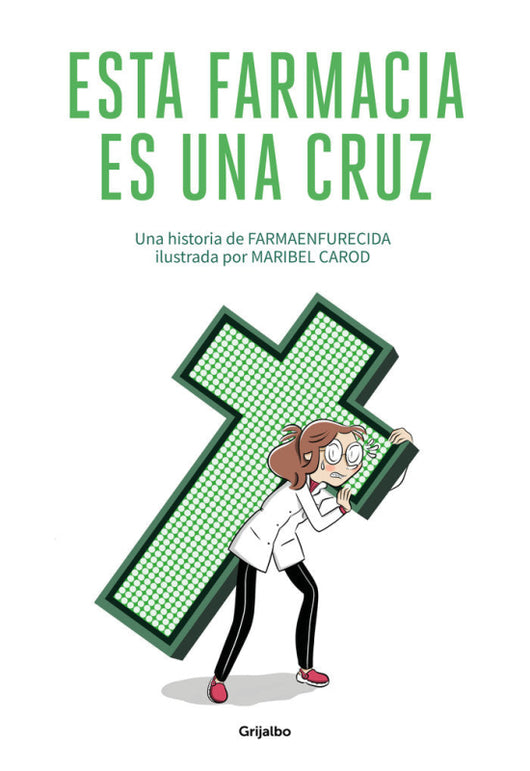 Esta Farmacia Es Una Cruz Libro