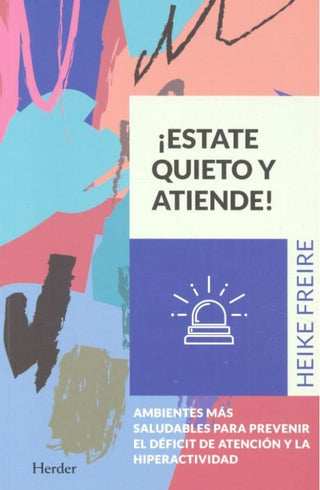 Estate Quieto Y Atiende Libro