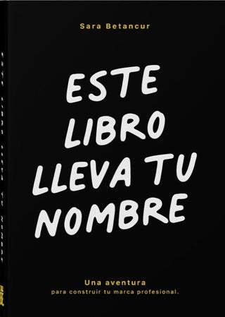 Este Libro Lleva Tu Nombre Libro