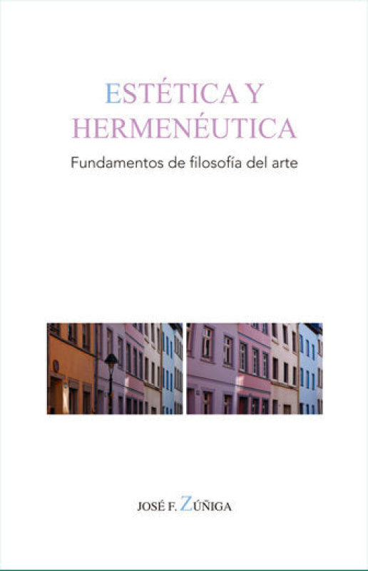 Estetica Y Hermeneutica. Fundamentos De Filosofia Del Arte Libro