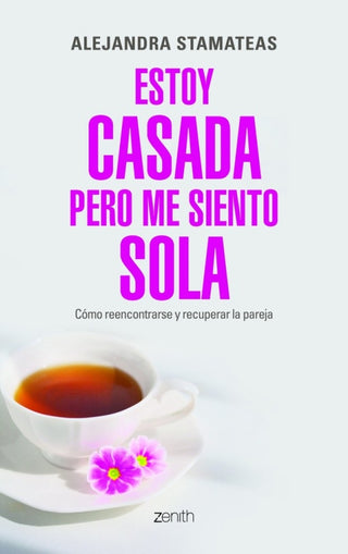 Estoy Casada Pero Me Siento Sola Libro