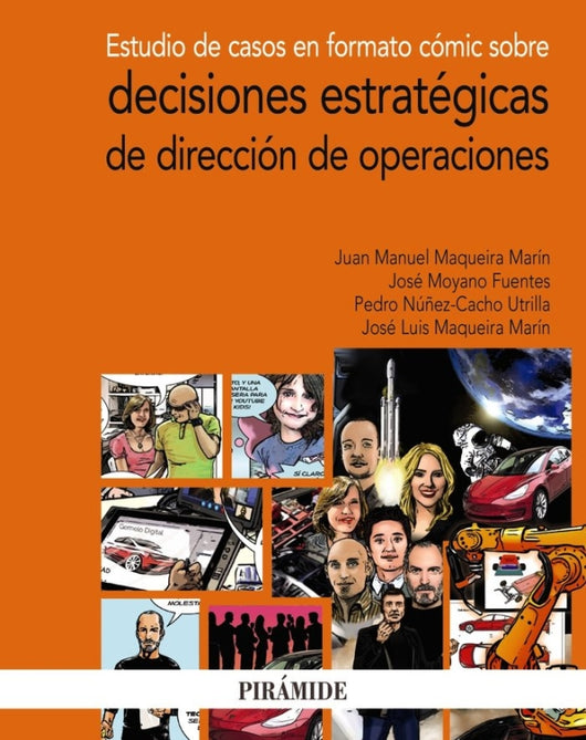 Estudio De Casos En Formato Cómic Sobre Decisiones Estratégicas Dirección Operaciones Libro