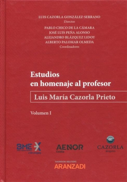 Estudios En Homenaje Al Profesor Luis Maria Cazorla Prieto ( Libro