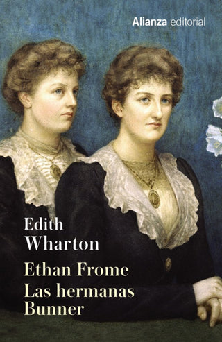 Ethan Frome. Las Hermanas Bunner Libro