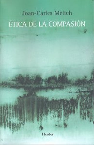 Ética De La Compasión Libro