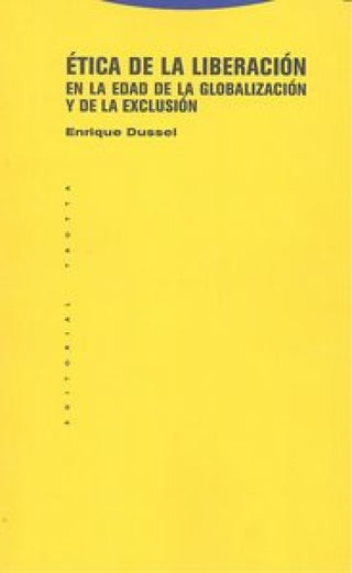 Etica De La Liberacion En Edad Globalizacion 6ªEd Libro