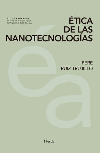 Ética De Las Nanotecnologías Libro
