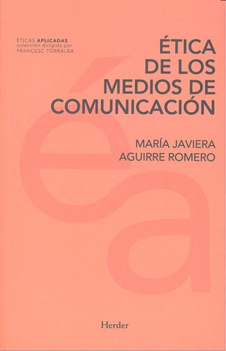 Ética De Los Medios Comunicación Libro