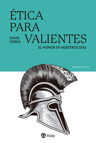 Etica Para Valientes Libro