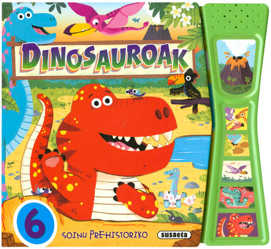 (Eus).dinosauroak:6 Soinu Prehistoriko.(Ref:9501-6) Libro