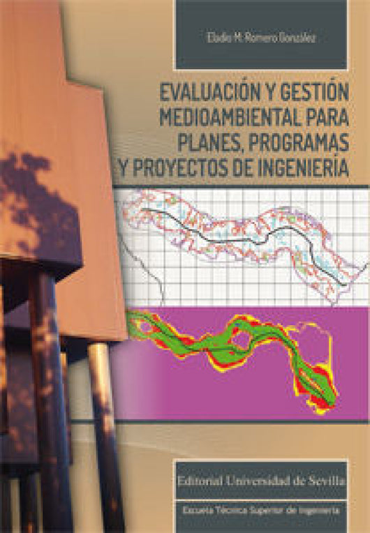 Evaluación Y Gestión Medioambiental Para Planes Programas Proyectos De Ingeniería Libro