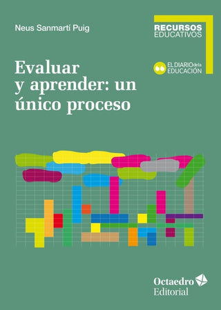 Evaluar Y Aprender: Un Único Proceso Libro
