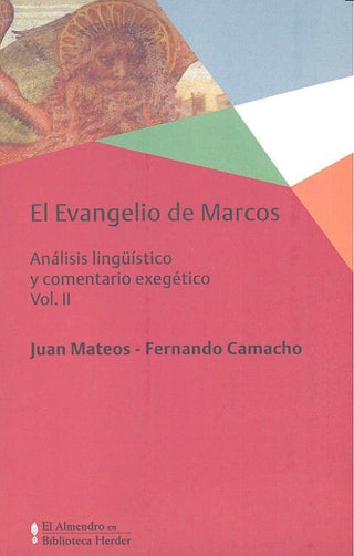 Evangelio De Marcos El Vol. Ii Libro