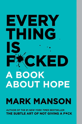 Everything Is F*cked Libro