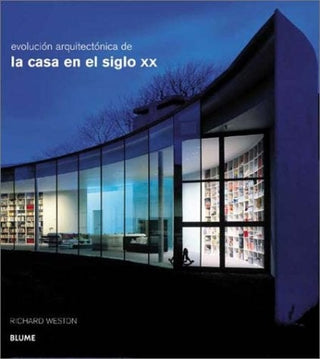 Evolución Arquitectónica De La Casa En El Siglo Xx Libro