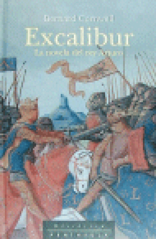 Excalibur: Novela Del Rey Arturo: Crónicas Señor De La Guerra Ii Libro