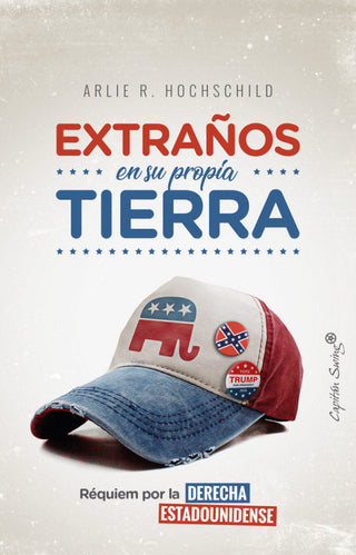Extraños En Su Propia Tierra Libro