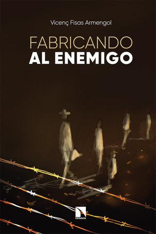 Fabricando Al Enemigo Libro