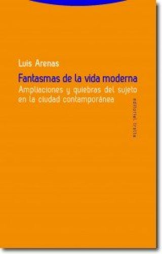Fantasmas De La Vida Moderna Libro