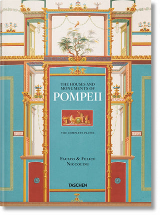 Fausto & Felice Niccolini. The Houses And Monuments Of Pompeii Libro