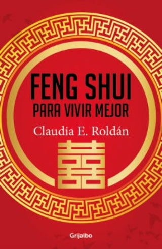 Feng Shui Para Vivir Mejor Libro