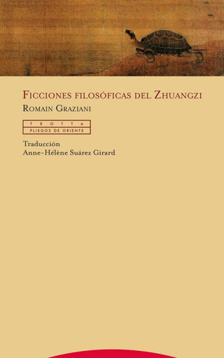 Ficciones Filosóficas Del Zhuangzi Libro
