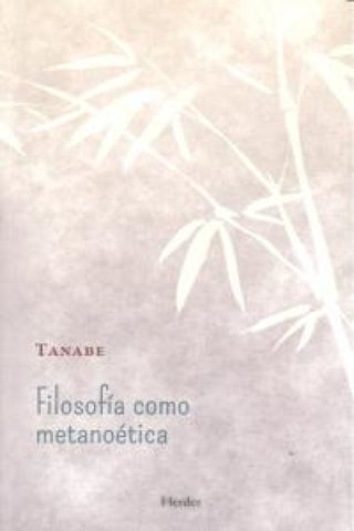 Filosofía Como Metanoética Libro