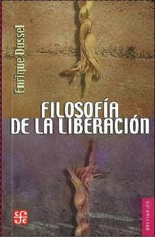 Filosofia De La Liberacion Libro