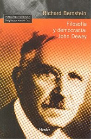 Filosofía Y Democracia: John Dewey Libro