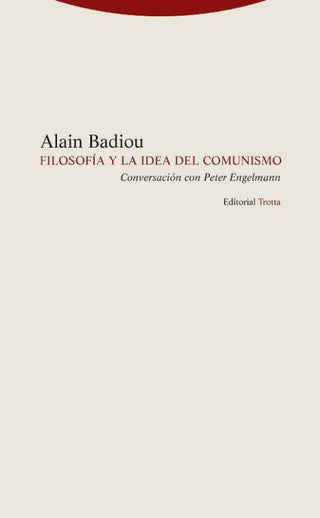 Filosofía Y La Idea De Comunismo Libro