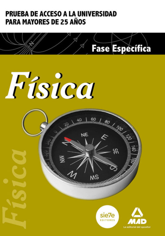 Física. Prueba De Acceso A La Universidad Para Mayores 25 Años Libro