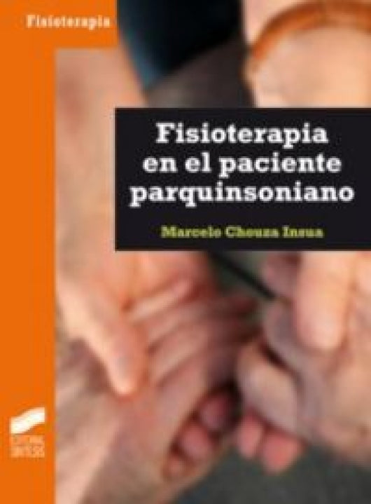 Fisioterapia En El Paciente Parquinsoniano Libro