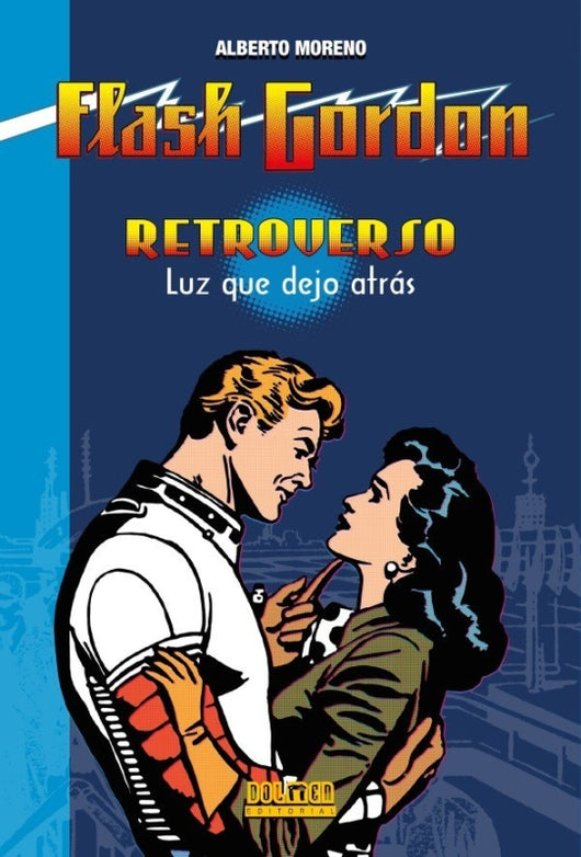 Flash Gordon Retroverso. Luz Que Dejo Atras Libro